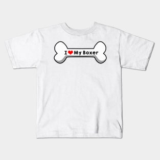 I Love My Boxer Kids T-Shirt